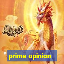 prime opinion